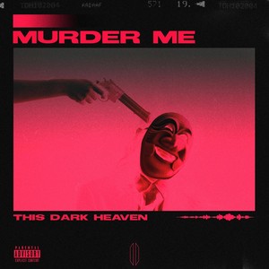 Murder Me (Explicit)