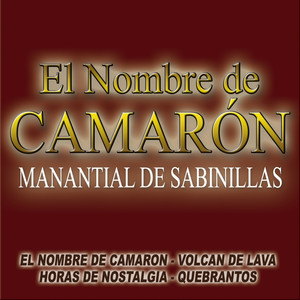 El Nombre De Camaron