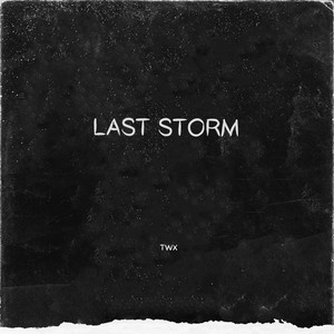 Last Storm (Explicit)