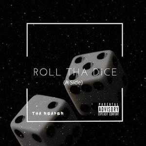 Roll Tha Dice (Explicit)