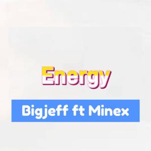 Energy (feat. Minex)