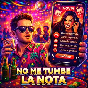 No Me Tumbe La Nota (Explicit)