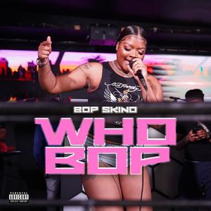 Who Bop? (Explicit)