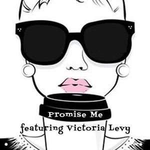 Promise Me(feat. Victoria Levy)