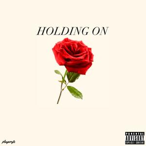 Holding On (Explicit)