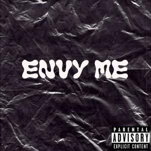 Envy Me (Explicit)