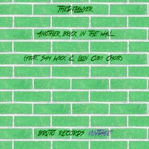 Another Brick In The Wall (ft. Sam Wick & Lion Cubs Choir) (Unoriginal Disco Mix)