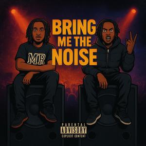 Bring me the noise (feat. Jvee) (Explicit)