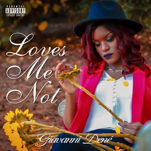 Loves Me Not (Explicit)