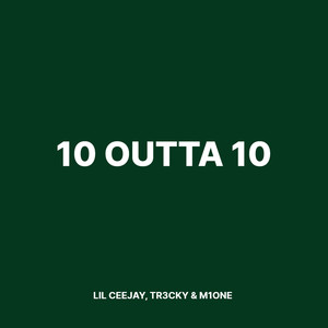 10 Outta 10 (Explicit)