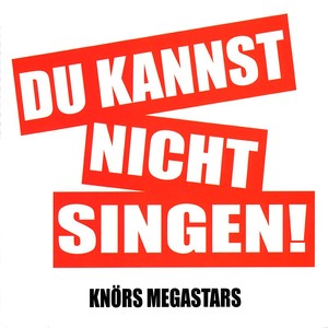 Du kannst nicht singen (Maxi Version)