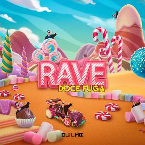 Rave Doce Fuga (Explicit)