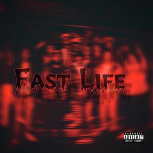 Fast Life (Explicit)