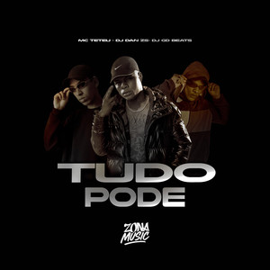 Tudo Pode (Explicit)