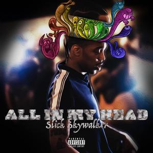 All in my head (Explicit)