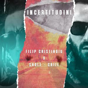 Incertitudini (feat. Shole - Crize)