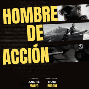 HOMBRE DE ACCIÓN (Explicit)