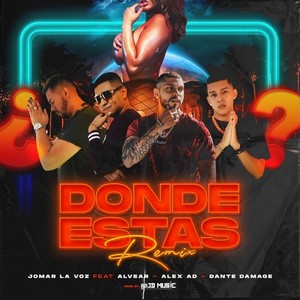 Donde Estás (Remix) [Explicit]