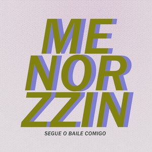 Segue o Baile Comigo (Explicit)