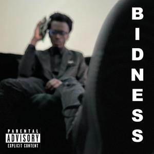 Bidness (Explicit)