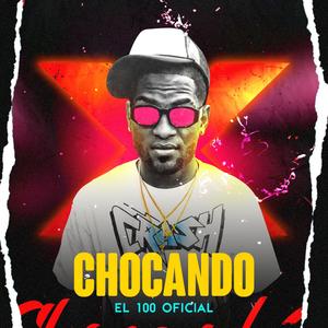 CHOCANDO (Explicit)