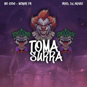 Toma Surra (Explicit)