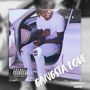 Gangsta Love (feat. Nabiiou$) [Explicit]