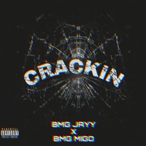 CRACKIN (Explicit)