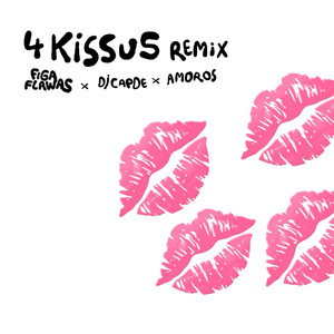 4 KISSUS (Remix)