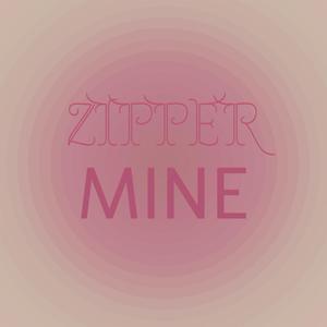 Zipper Mine