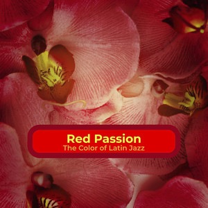 Red Passion, the Color of Latin Jazz