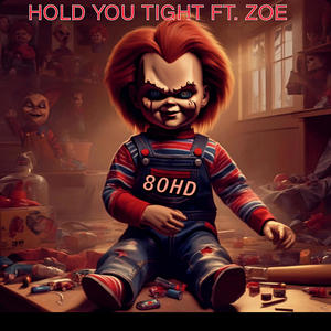 Hold You Tight (feat. Zoe Neef)