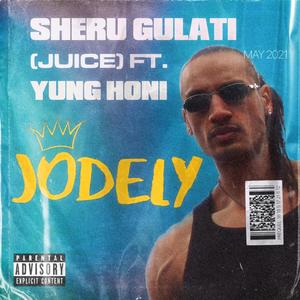 Sheru Gulati (Juice) (feat. Yung Honi, Empra Ely & Swagteam jodye) (Explicit)