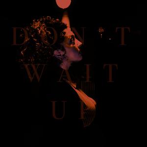 Don't Wait Up (feat. Made.By.Harry)
