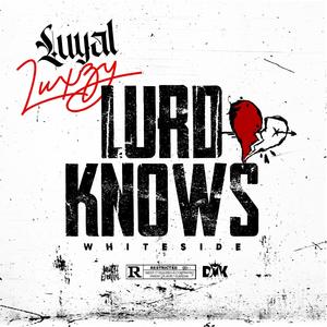 Lurd Knows: WhiteSide (Explicit)