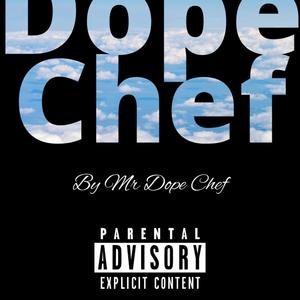 Dope Chef (Explicit)