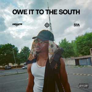 Owe it to The South (Explicit)