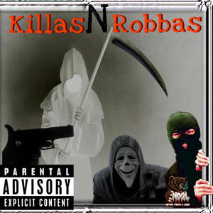 Killas & Robbas (Explicit)