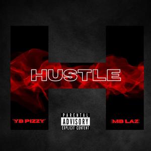 Hustle (feat. MB Laz) (Explicit)