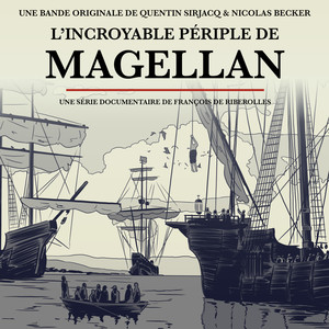 L'incroyable périple de Magellan (Bande originale de la série)