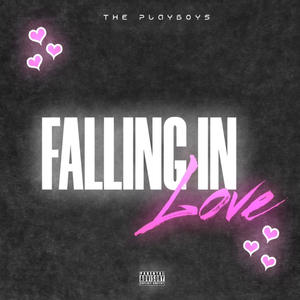 Falling In Love (Explicit)