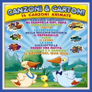 Cartoni e canzoni, vol. 1 (14 bellissime canzoncine per bambini)