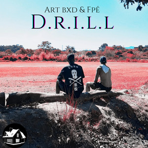 D.R.I.L.L (Explicit)