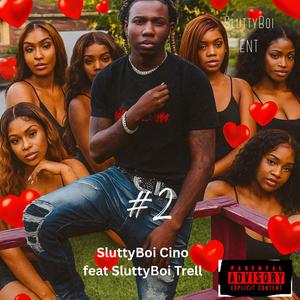 #2 (feat. SluttyBoi Trell) (Explicit)