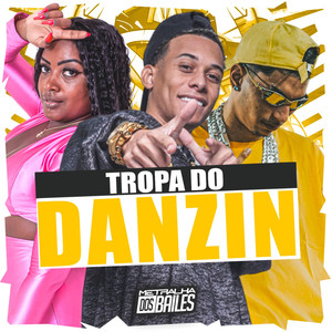 Tropa do Danzin (Explicit)