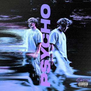 Psycho (Explicit)