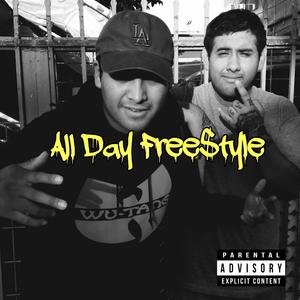 All Day Free$tyle (feat. Tito G) [Explicit]