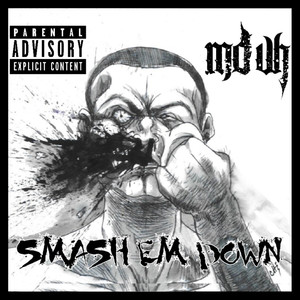 Smash Em Down (Explicit)