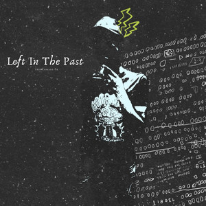 Left In The Past (Explicit)