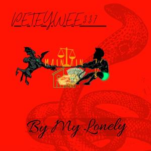 By My Lonely (Explicit)